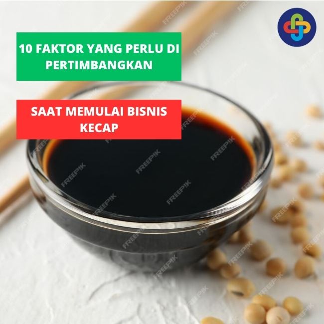 Beberapa Hal Yang Perlu Di Pertimbangkan Saat Akan Memulai Bisnis Kecap